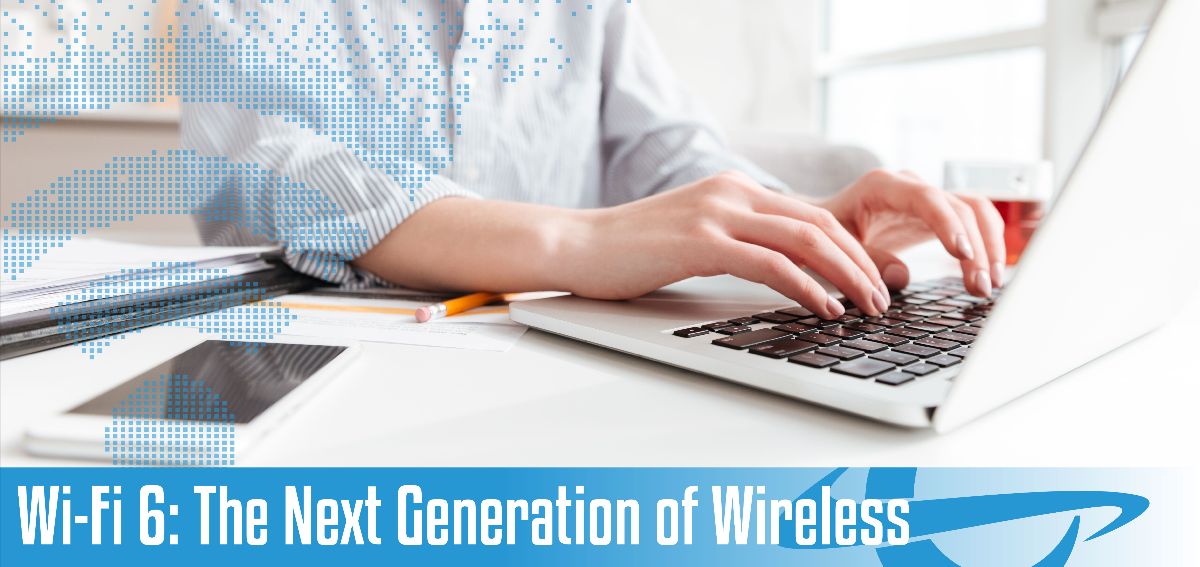 wifi 6 the next generation of wireless