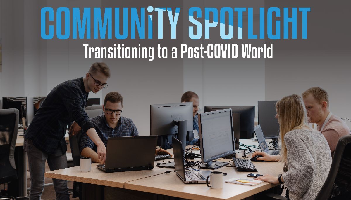 community soptlight transitioning to a post covid world