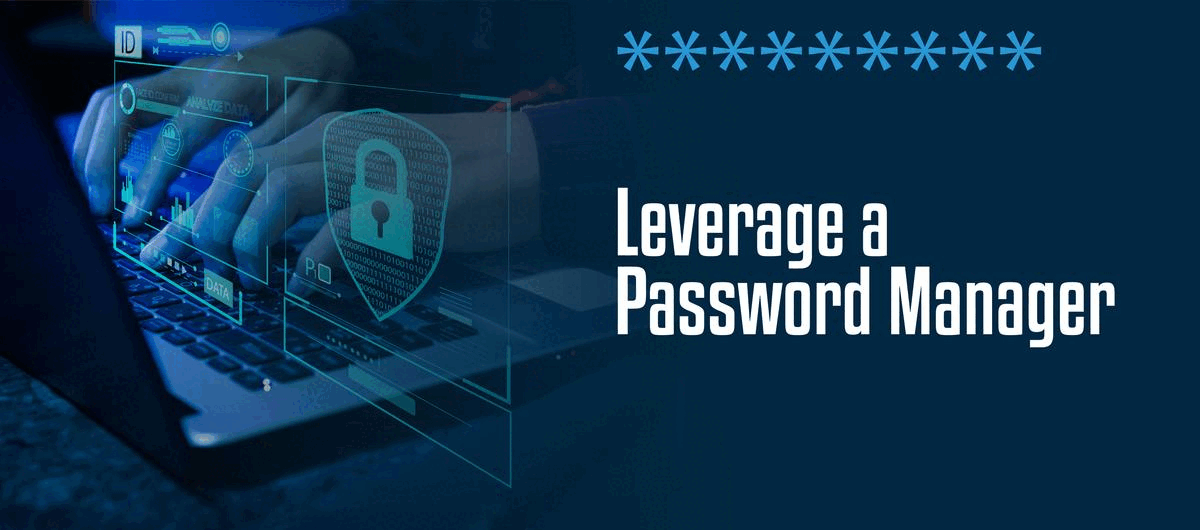 leverage a password manager