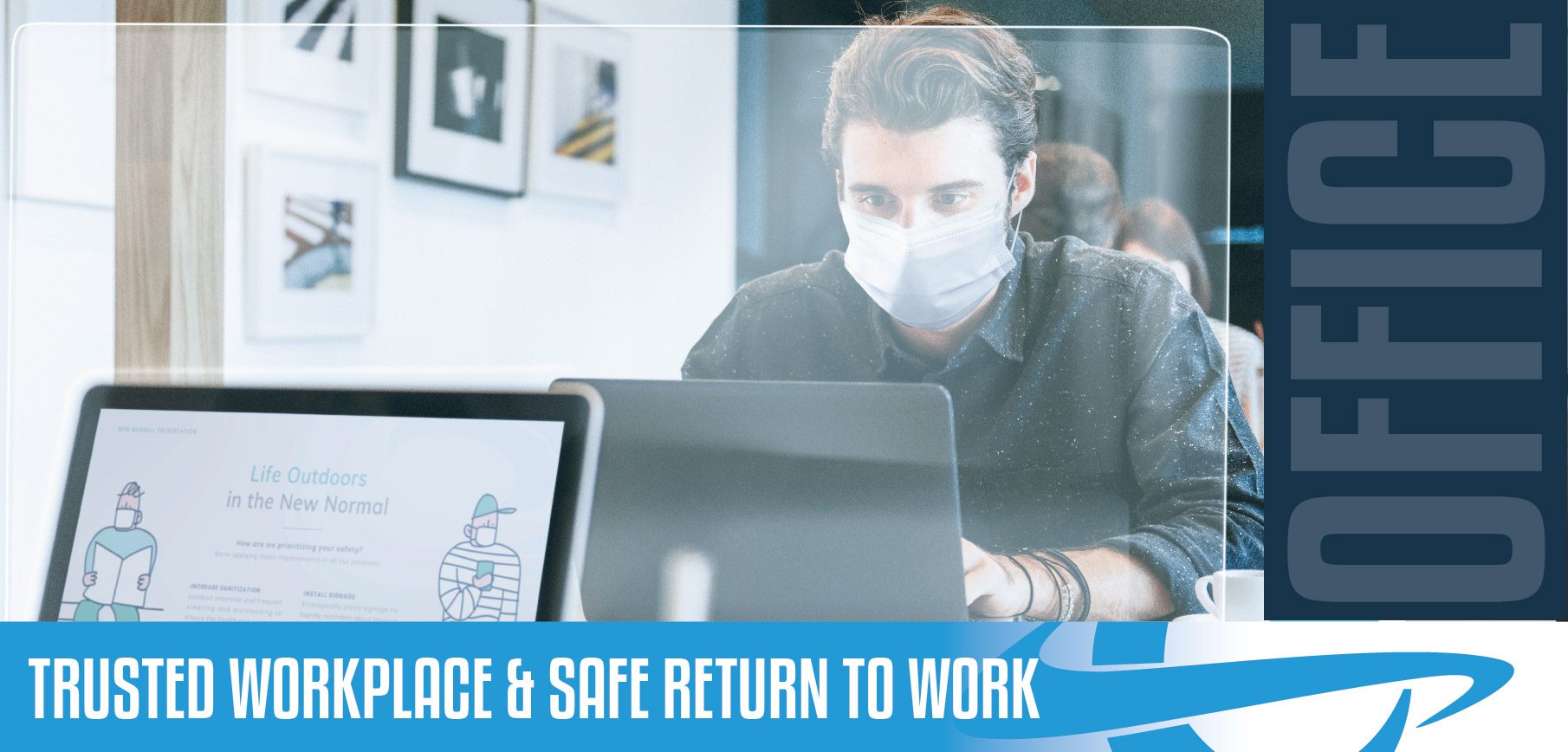 trusted workplace and safe return to work